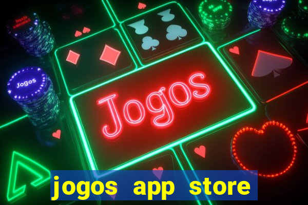 jogos app store para ganhar dinheiro